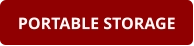 PORTABLE STORAGE