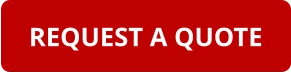 REQUEST A QUOTE