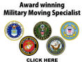 CLICK HERE Award winning Military Moving Specialist